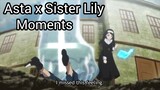 Asta and Sister Lily Moments ❤️ - Black Clover