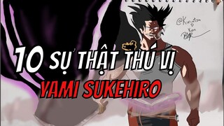 Top 10 Sự Thật Thú Vị Yami SukeHiro | Black Clover