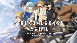 5 REKOMENDASI ANIME YG WAJIB DITONTON