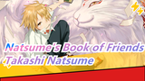 [Natsume's Book of Friends/MAD] Takashi Natsume--- Wish the World Be Kind to You