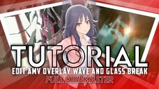 (TUTORIAL Edit AMV) overlay wave and glass break 🔥FULL KINEMASTER🔥