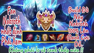 Trang Bị Hót , Fan Nakroth Cần Biết , Rank Là Dễ Khi Nakroth Lên Build Đồ Này