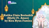 【CSHyuu #15】 Ketika Cinta Bertasbih - Melly Ft Amee (Short) by KiraHyuuFamisa