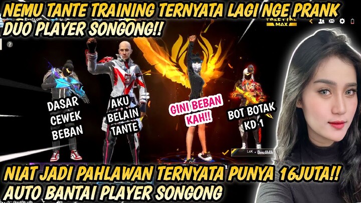 NEMU TANTE TRAINING TERNYATA LAGI NGE PRANK DUO PLAYER SONGONG!! AUTO KASIH PAHAM 16 JUTA