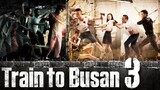 Train to Busan 3 Official Trailer: REDEMPTION 2024 | Zombie Movie | FANMADE