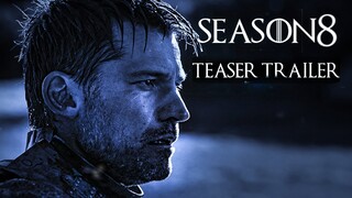 Game of Thrones(2019) Season 8 - TEASER TRAILER #2 - Emilia Clarke, Kit Harrington (CONCEPT)