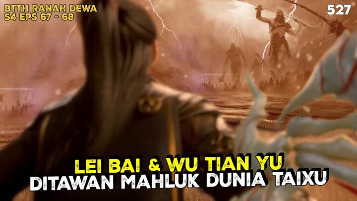 MENYELAMATKAN LEI BAI DAN WU TIAN YU - BTTH RANAH DEWA  #btthseason5 #btthranahkaisar #btth #xiaoyan