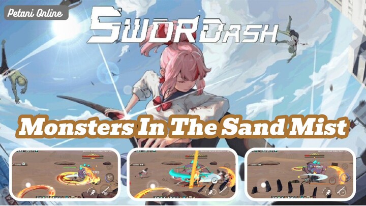 Monsters In The Sand Mist // Swordash Gameplay