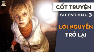 Lời nguyền trở lại | Tóm tắt cốt truyện Silent Hill 3 | Mọt Game