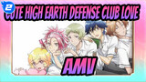 [Cute High Earth Defense Club LOVE! AMV] Coquette_2