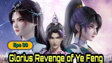 Revenge Of Ye feng Eps 30