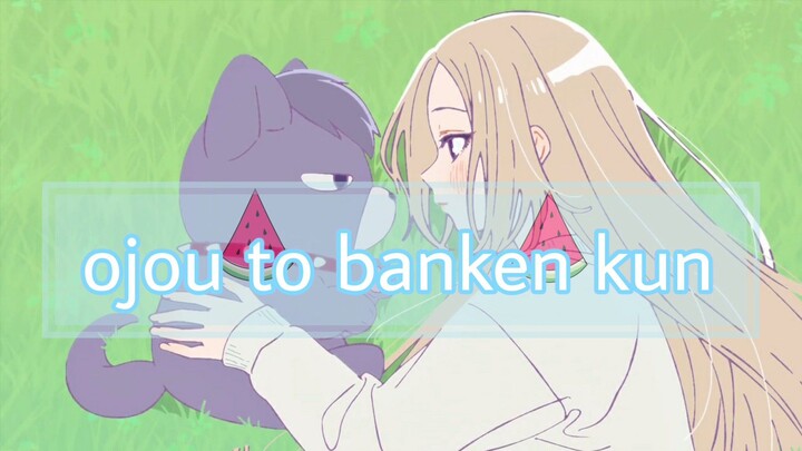 ojou to Banken kun episode 3 [sub indo]