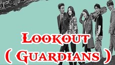 Lookout ( Guardians ) Episode 32 FINALE English Sub