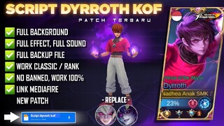 Script skin dyroth KOF patch terbaru!! | No PASSWORD | LAGI TRENDING!!