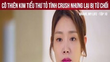 Review phim - Bravo, My Life - tập 10