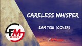 Careless Whisper- Sam Tsui (Cover) (Lyrics)