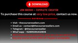 Jon Brosio - Complete Creator