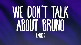 Encanto - We Don't Talk About Bruno (Lyrics)
