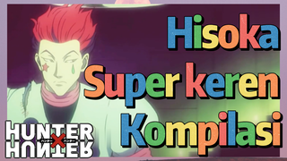 Hisoka Super keren Kompilasi