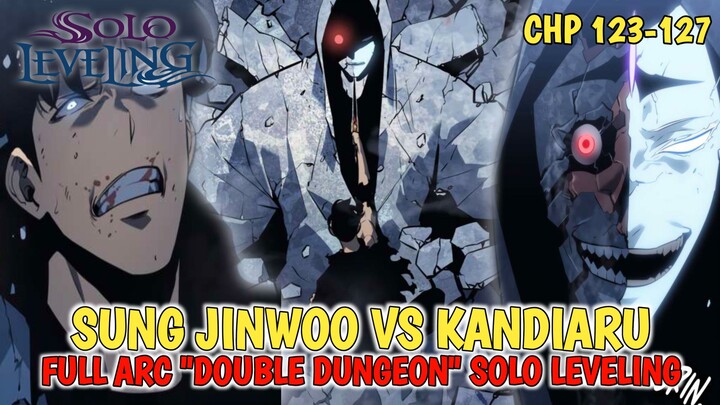 SUNG JINWOO VS KANDIARU | FULL ARC DOUBLE DUNGEON PART 1