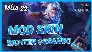 Mod Skin Richter Thần Kiếm Susanoo Mới Nhất Mùa 22 Có Hiệu Ứng Không Lỗi Mạng | Yugi Gaming