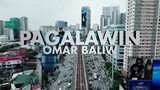 PagaLawin- Omar Baliw(officialMusicVideo)