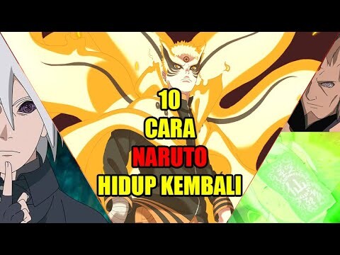 Jika Naruto Mati, Inilah 10 Cara Agar Naruto Hidup Kembali..!! Auto Senang..!!