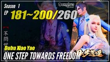 【Dubu Xiao Yao】 Season 1 Ep. 181~200 - One Step Towards Freedom | Donghua Sub Indo