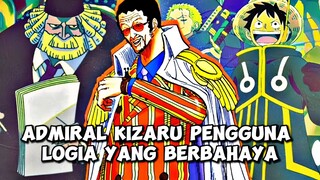 BAHAS SECARA SINGKAT 5 FAKTA ADMIRAL KIZARU PENGGUNA LOGIA YANG BERBAHAYA👹