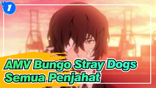 [AMV Bungo Stray Dogs] Bersulang Untuk BSD! Semua Penjahat / Edisi Campuran / Beat Sync_1