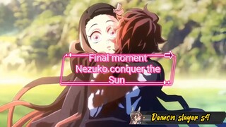 Final Moment Demon slayer s4.. Nezuko conquer the Sun (AMV) cover
