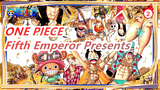 ONE PIECE[The Fifth Sea Emperor Appears]Warning!Take 4 mins 20s to make you fall in love with it_2