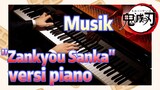 [Demon Slayer] Musik | "Zankyou Sanka" versi piano