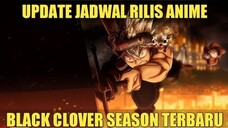 UPDATE JADWAL RILIS ANIME BLACK CLOVER SEASON TERBARU | EPISODE 171