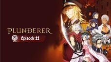 Plunderer - Eps 11 Sub-Indo