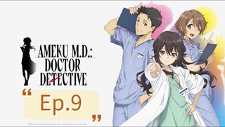 Ameku M.D. Doctor Detective (Episode 9) Eng sub