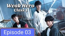 Weak Hero class 1 Episode 03 in Hindi dubbed
