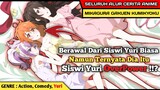 YURI MEMBUATNYA MENJADI OVERPOWER â€¼ï¸� - Seluruh Alur Cerita Anime Mikagura Gakuen Kumikyoku