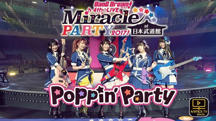 BanG Dream! Poppin Party 4th☆LIVE Miracle PARTY 2017!