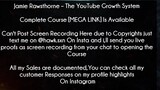Jamie Rawsthorne Course The YouTube Growth System download