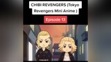 Episode 13&14 🖤 tokyorevengers toman chibirevengers anime mikey draken takemichi chifuyu baji foryoupage foryou fyp fypシ edit mitsuya