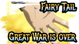 Fairy Tail|Great War is over! Back to the world where it belongs