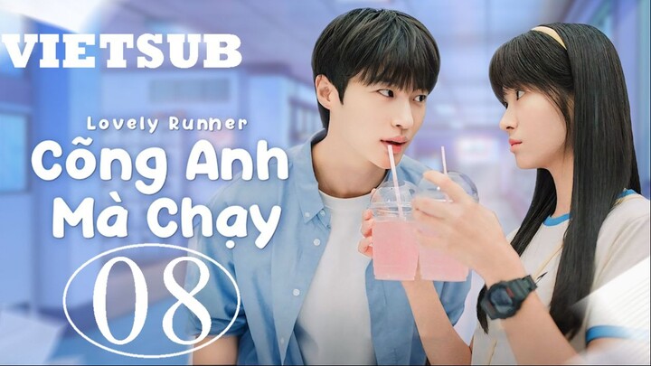 Cõng Anh Mà Chạy (Lovely Runner) - Tập 08 | Vietsub