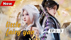 EP 1-3 || LITTLE FAIRY YAO SUB INDO
