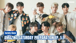 [INDO SUB] Amazing Saturday Preparation Ep. 1-1