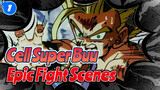 Dragon Ball Z: Cell And Super Buu Epic Fight Scenes_1