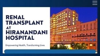 Renal Transplant At Hiranandani Hospital - Best Treatment