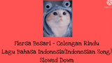 Fiersa Besari - Celengan Rindu | Lagu Bahasa Indonesia | Slowed Down |
