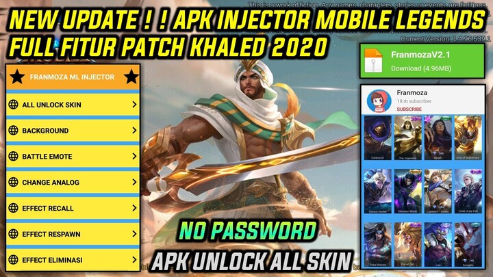 NEW UPDATE APK UNLOCK ALL SKIN MOBILE LEGENDS PATCH KHALED | FRANMOZA INJECTOR