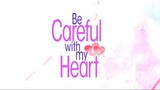 BCWMH Soundtrack: "Please Be Careful with My Heart" (2012)